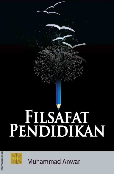 Filsafat Pendidikan by Muhammad Anwar (z-lib.org).pdf