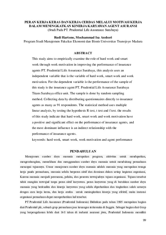 Peran kerja keras dan kerja cerdas melalui motivasi kerja dalam meningkatkan kinerja karyawan agent asuransi (Studi pada PT. Prudential Life Assurance Surabaya).pdf