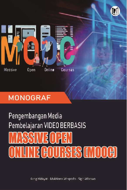 MONOGRAF PENGEMBANGAN MEDIA PEMBELAJARAN VIDEO BERBASIS MASSIVE OPEN ONLINE COURSES (MOOC).pdf
