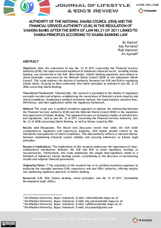 Authority of the National Sharia Council (DSN) and the Financial Services Authority (OJK) in the Regulation of Shakira Banks After the Birth of Law no.21 of 2011 Linked to ….pdf Authority of the National Sharia Council (DSN) and the Financial Services Authority (OJK) in the Regulation of Shakira Banks After the Birth of Law no.21 of 2011 Linked to ….pdf