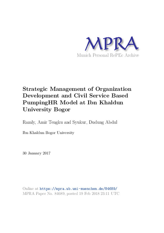 Strategic Management of Organization Development and Civil Service Based PumpingHR Model at Ibn Khaldun University Bogor.pdf