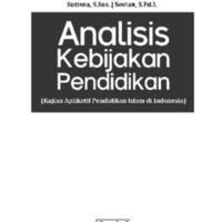 Analisis kebijakan pendidikan Kajian aplikatif pendidikan Islam di Indonesia.pdf