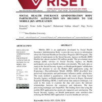 SOCIAL HEALTH INSURANCE ADMINISTRATION BODY PARTICIPANTS’ SATISFACTION ON DECISION TO USE MOBILE JKN APPLICATION.pdf