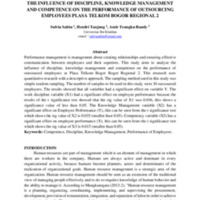 THE INFLUENCE OF DISCIPLINE, KNOWLEDGE MANAGEMENT AND COMPETENCE ON THE PERFORMANCE OF OUTSOURCING EMPLOYEES PLASA TELKOM BOGOR REGIONAL 2.pdf