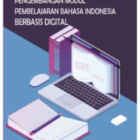 Monograf Pengembangan Modul Pembelajaran Bahasa Indonesia Berbasis Digital.pdf